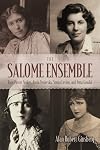 The Salome Ensemble: Rose Pastor Stokes, Anzia Yezierska, Sonya Levien, and Jetta Goudal (New York State Series)