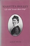 Marietta Holley: Life With "Josiah Allen's Wife" (New York State Study)