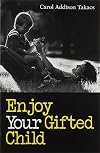 Enjoy Your Gifted Child