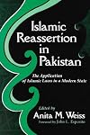 Islamic Reassertion in Pakistan: The Application of Islamic Laws in a Modern State