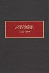Fort Orange Court Minutes: 1652-1660 (New Netherland Project)