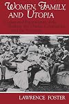 Women, Family, and Utopia: Communal Experiments of the Shakers, the Oneida Community, and the Mormons (Utopianism and Communitarianism)