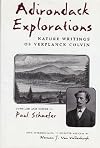 Adirondack Explorations: Nature Writings of Verplanck Colvin (New York State Series)