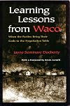 Learning Lessons from Waco: When the Parties Bring Their Gods to the Negotiation Table