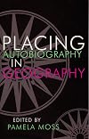 Placing Autobiography in Geography (Space, Place, and Society)