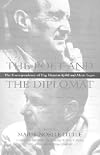 The Poet and the Diplomat: The Correspondence of Dag Hammarskjold and Alexis Leger (Peace and Conflict Resolution)