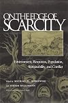 On the Edge of Scarcity: Environment, Resources, Population, Sustainability, and Conflict (Syracuse Studies on Peace and Conflict Resolution)