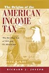 The Origins of the American Income Tax: The Revenue Act of 1894 and Its Aftermath