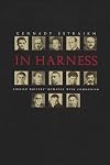In Harness: Yiddish Writers' Romance With Communism (Judaic Traditions in Literature, Music, and Art)