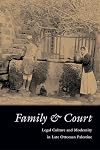 Family & Court: Legal Culture And Modernity in Late Ottoman Palestine (Middle East Beyond Dominant Paradigms)