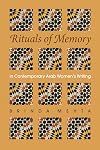 Rituals of Memory: in Contemporary Arab Women's Writing (Gender, Culture, and Politics in the Middle East)