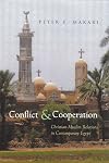 Conflict and Cooperation: Christian-Muslim Relations in Contemporary Egypt (Syracuse Studies on Peace and Conflict Resolution)