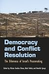 Democracy and Conflict Resolution: The Dilemmas of Israel's Peacemaking (Syracuse Studies on Peace and Conflict Resolution)