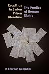 Readings in Syrian Prison Literature: The Poetics of Human Rights (Contemporary Issues in the Middle East)
