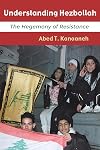 Understanding Hezbollah: The Hegemony of Resistance (Contemporary Issues in the Middle East)