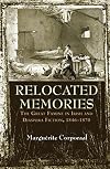 Relocated memories : the Great Famine in Irish and diaspora fiction, 1846-1870