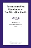 Telecommunications Liberation on Two Sides of the Atlantic