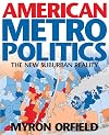 Metropolitics: A Regional Agenda for Community and Stability