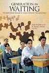 Generation in Waiting: The Unfulfilled Promise of Young People in the Middle East