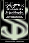Following the Money: The Enron Failure and the State of Corporate Disclosure
