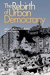 The Rebirth of Urban Democracy