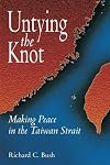 Untying the Knot: Making Peace in the Taiwan Strait