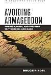 Avoiding Armageddon: America, India, and Pakistan to the Brink and Back (Brookings FOCUS Book)