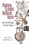 Making school reform work new partnerships for real change