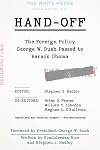 Hand-Off: The Foreign Policy George W. Bush Passed to Barack Obama