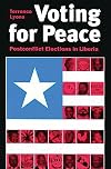 Voting for peace : postconflict elections in Liberia