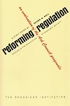 Reforming regulation; an evaluation of the Ash Council proposals