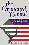 Orphaned Capital: Adopting the Right Revenues for the District of Columbia