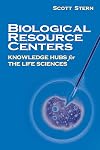 Biological Resource Centers: Knowledge Hubs for the Life Sciences