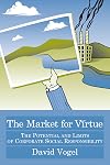 The Market for Virtue: The Potential And Limits of Corporate Social Responsibility