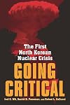 Going Critical: The First North Korean Nuclear Crisis
