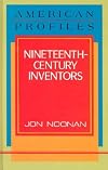 Nineteenth-Century Inventors (American Profiles)
