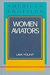 Women Aviators (American Profiles)