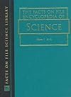 The Facts on File Encyclopedia of Science