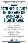 Patients' Rights in the Age of Managed Health Care (Library in a Book)