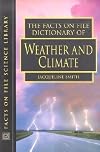 The Facts on File Dictionary of Weather And Climate
