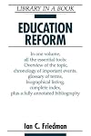 Education Reform (Library in a Book)