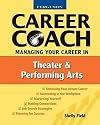 Ferguson Career Coach: Managing Your Career in the Theater and Performing Arts