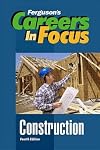Construction: Careers in Focus