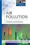 Air Pollution: Problems and Solutions (Science & Society)