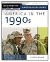 America in the 1990s (Decades of American History)