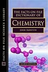 The Facts on File Dictionary of Chemistry