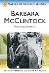 Barbara McClintock: Pioneering Geneticist