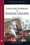Banned Books: Literature Suppressed on Religious Grounds, Revised Edition (2006)