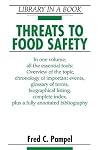 Threats to Food Safety (Library in a Book)
