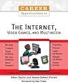 Career Opportunities in the Internet, Video Games, and Multimedia